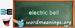 WordMeaning blackboard for electric bell